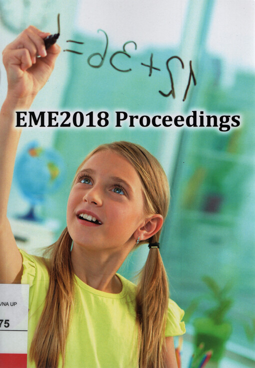 EME 2018 proceedings : 23. ročník vědecké konference s mezinárodní účastí Elementary Mathematics Education = EME 2018 proceedings : 23rd scientific conference with international participation Elementary Mathematics Education Perspektivy primárního vzděláv