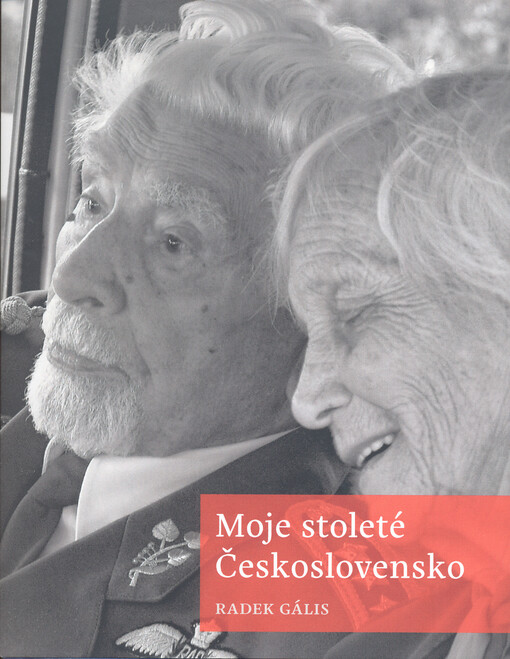 Moje stoleté Československo