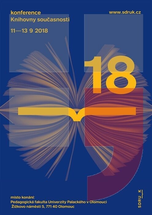 Knihovny současnosti 2018 :sborník z 26. ročníku konference, konané 11.-13. září 2018 na Pedagogické fakultě Univerzity Palackého v Olomouci