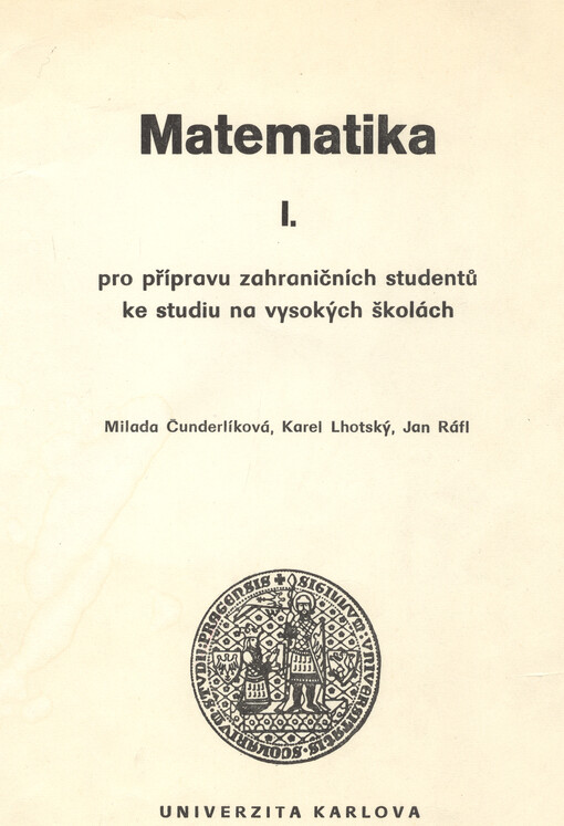 Matematika I : Skripta pro přípravu zahr. stud. ke studiu na vys. školách, 2., přeprac. vyd.