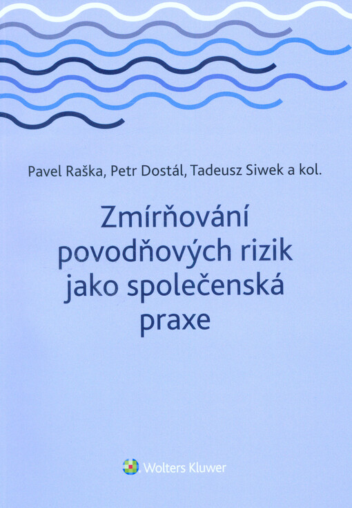 Zmírňování povodňových rizik jako společenská praxe