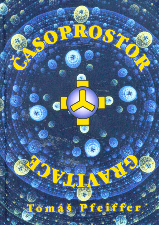 Časoprostor + gravitace =: Spacetime + gravity