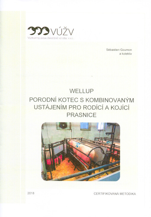 WELLUP - porodní kotec s kombinovaným ustájením pro rodící a kojící prasnice