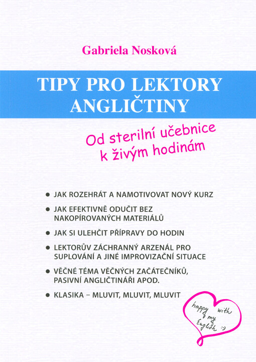 Tipy pro lektory angličtiny : od sterilní učebnice k živým hodinám