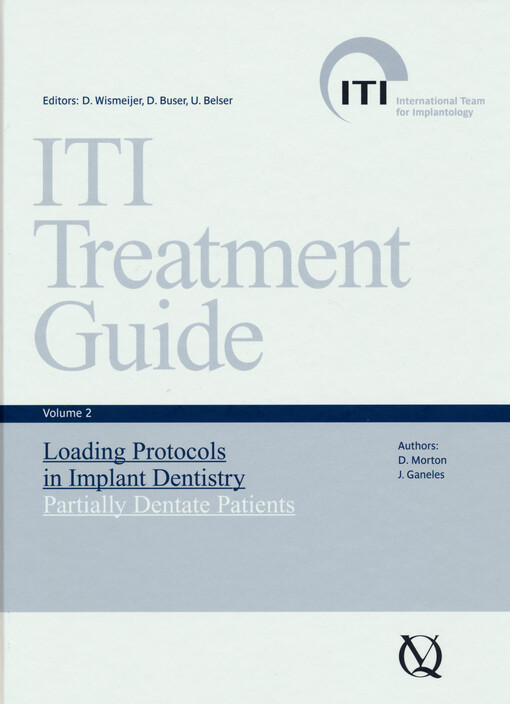 ITI treatment guide. Volume 2, Loading protocols in implant dentistry : partically dentate patients