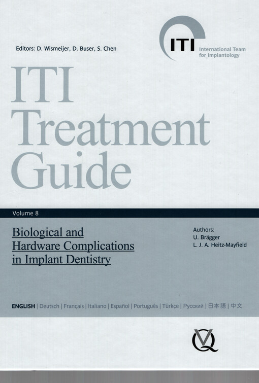 ITI treatment guide. Volume 8, Biological and hardware complications in implant dentistry
