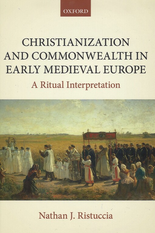 Christianization and commonwealth in early Medieval Europe