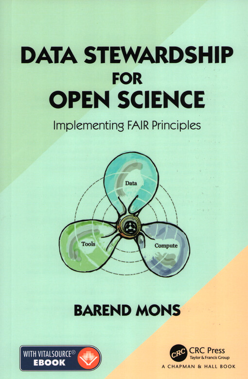 Data stewardship for open science : implementing FAIR principles