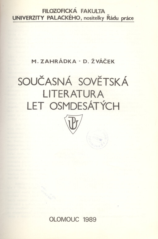 Současná sovětská literatura let osmdesátých : Určeno pro stud. oboru rusistika filozof. fakulty a pedagog. fakulty Univ. Palackého