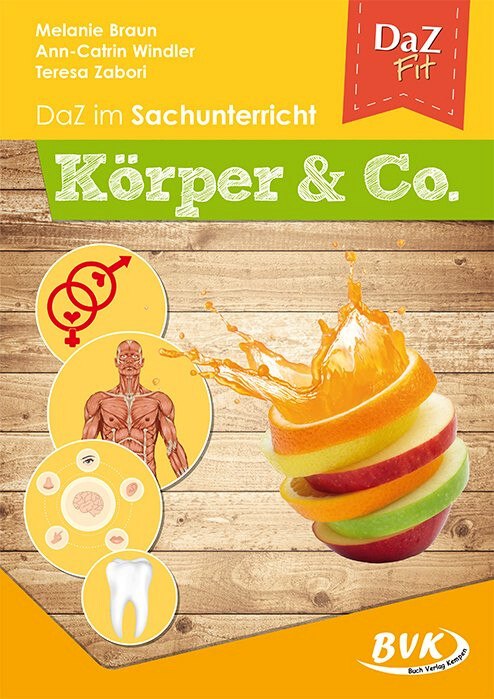 DaZ im Sachunterricht : Körper & Co.