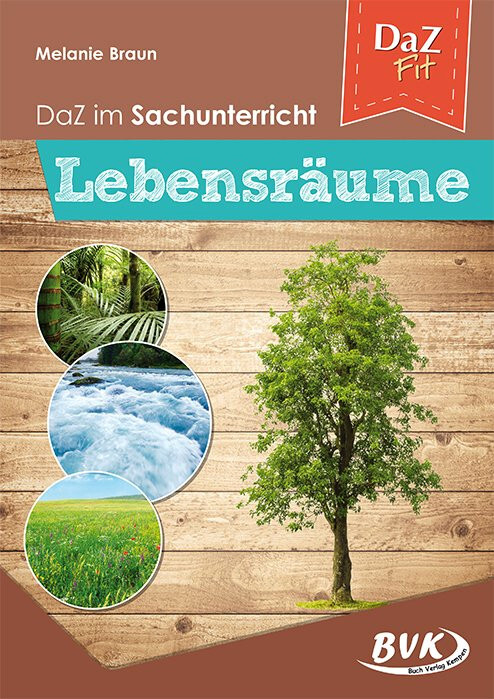 DaZ im Sachunterricht : Lebensräume