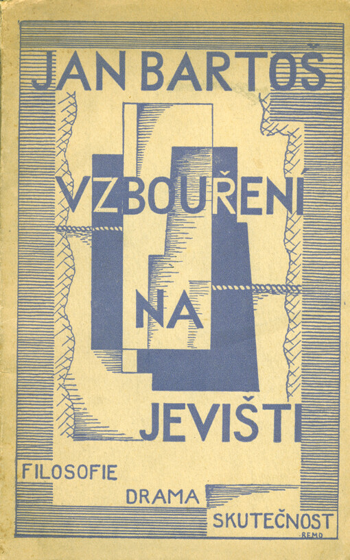 Vzbouření na jevišti :filosofie, drama, skutečnost