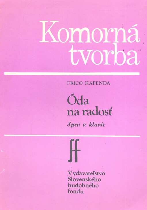 Óda na radosť pre vysoký hlas a klavír : spev a klavír