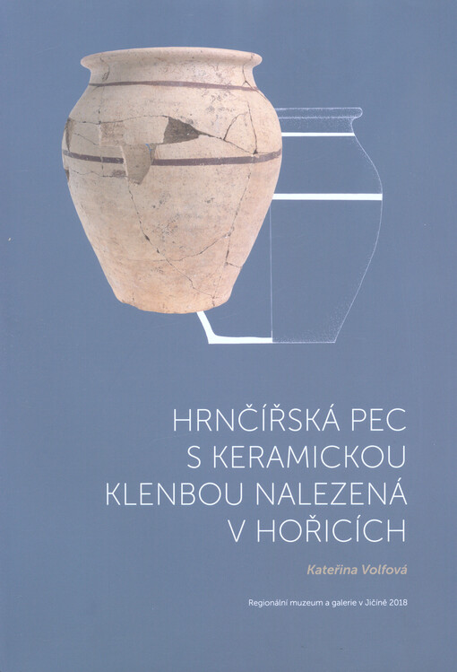 Hrnčířská pec s keramickou klenbou nalezená v Hořicích