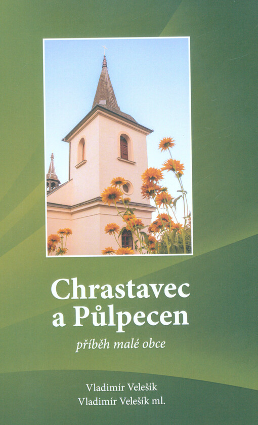 Chrastavec a Půlpecen : příběh malé obce