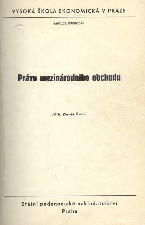Právo mezinárodního obchodu : určeno pro posl. fak. obchodní