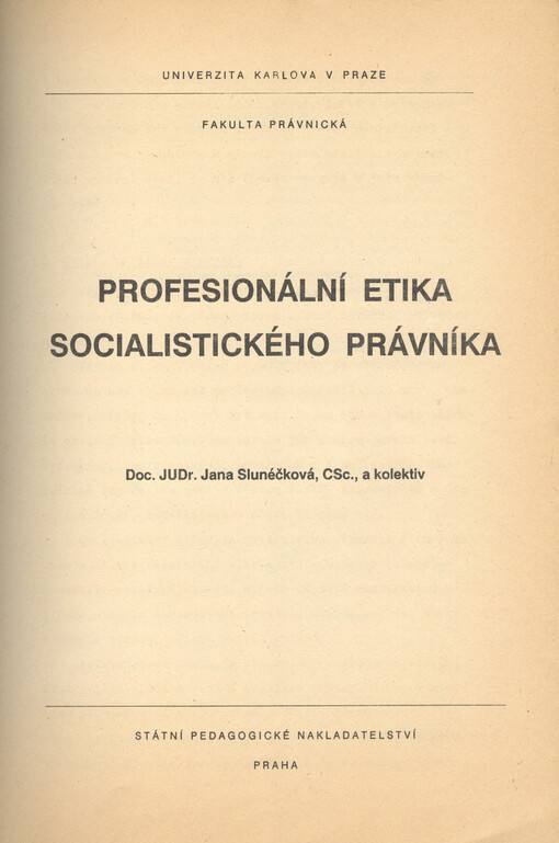 Profesionální etika socialistického právníka :určeno pro posl. fak. právnické