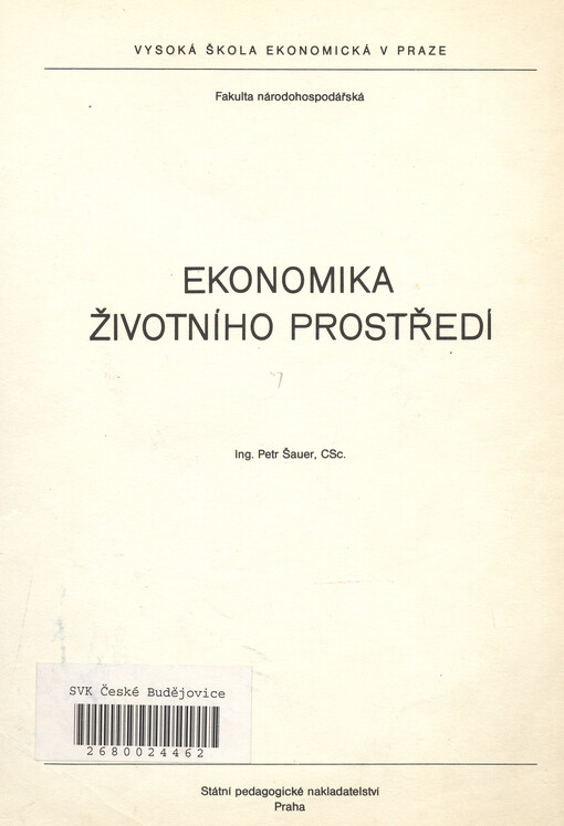 Ekonomika životního prostředí: určeno pro posl. fak. národohosp