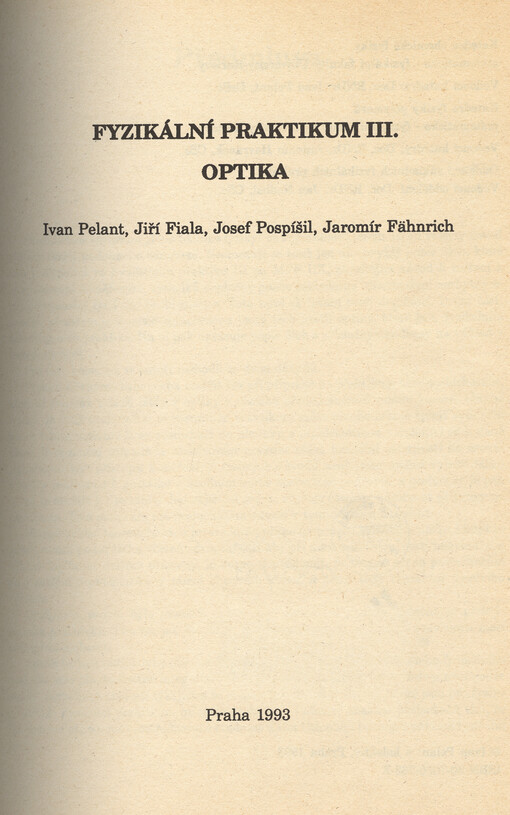Fyzikální praktikum : skripta pro posl. matematicko-fyzikální fak. Univ. Karlovy. [Díl] 3, Optika