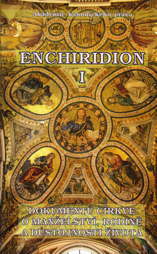 Enchiridion dokumentů církve o manželství, rodině a důstojnosti lidského života
