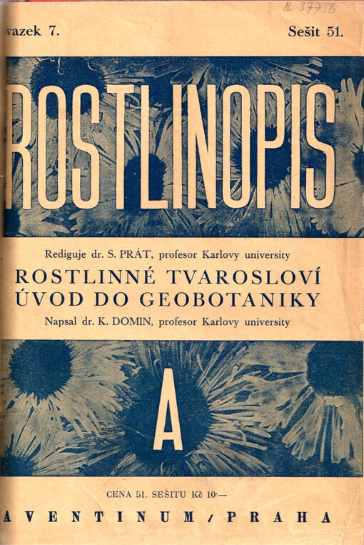 Rostlinopis.Svazek VII,Rostlinné tvarosloví, úvod do geobotaniky.