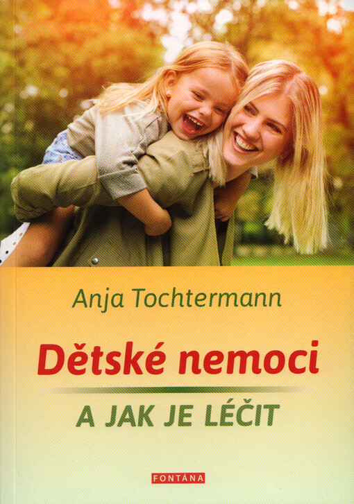 Dětské nemoci a jak je léčit