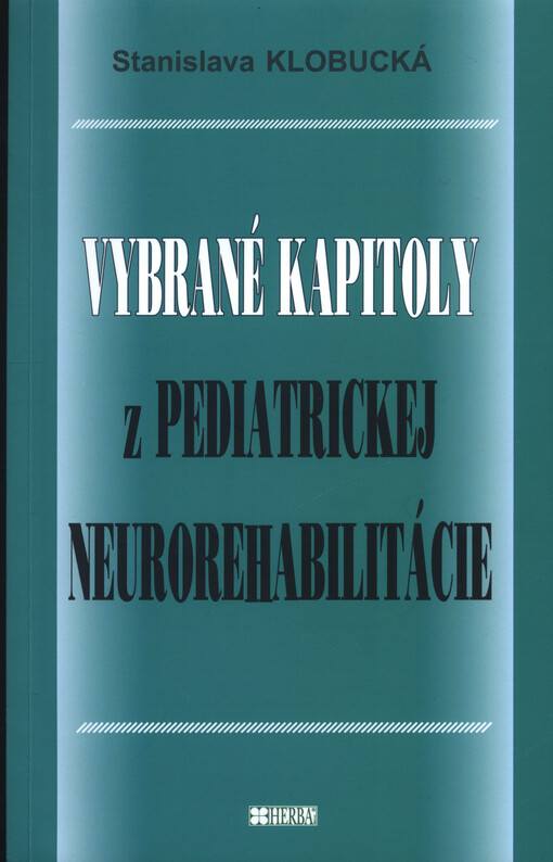 Vybrané kapitoly z pediatrickej neurorehabilitácie