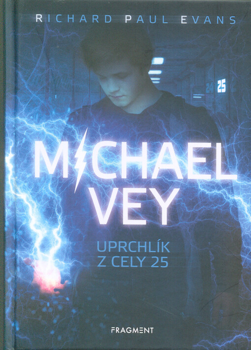 Michael Vey – Uprchlík z cely 25