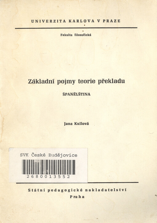 Základní pojmy teorie překladu :španělština : určeno pro posl. fak. filozof.