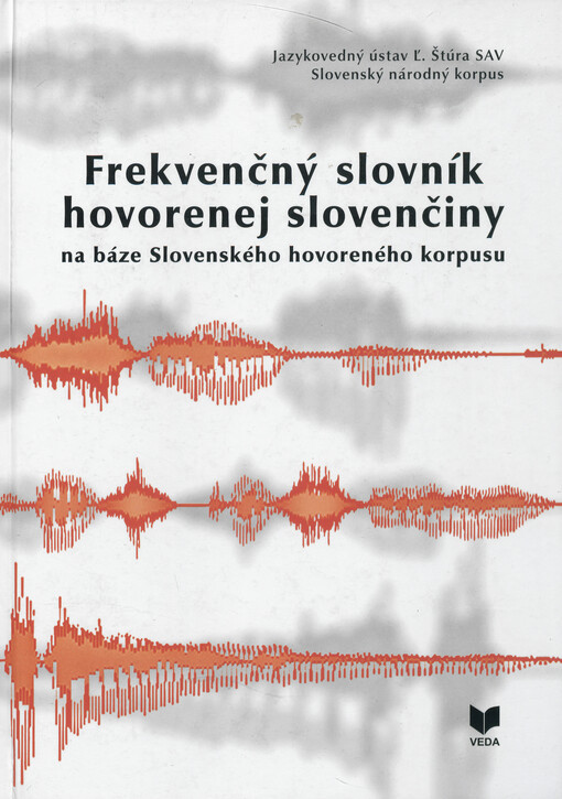 Frekvenčný slovník hovorenej slovenčiny na báze Slovenského hovoreného korpusu