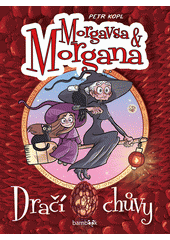 Morgavsa & Morgana. Dračí chůvy  (odkaz v elektronickém katalogu)