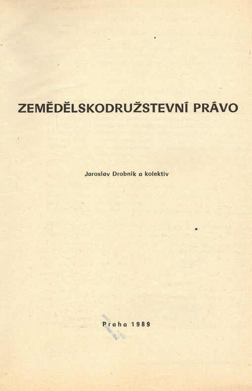 Zemědělskodružstevní právo :skripta pro posl. právnické fak. Univ. Karlovy, 1. vyd.