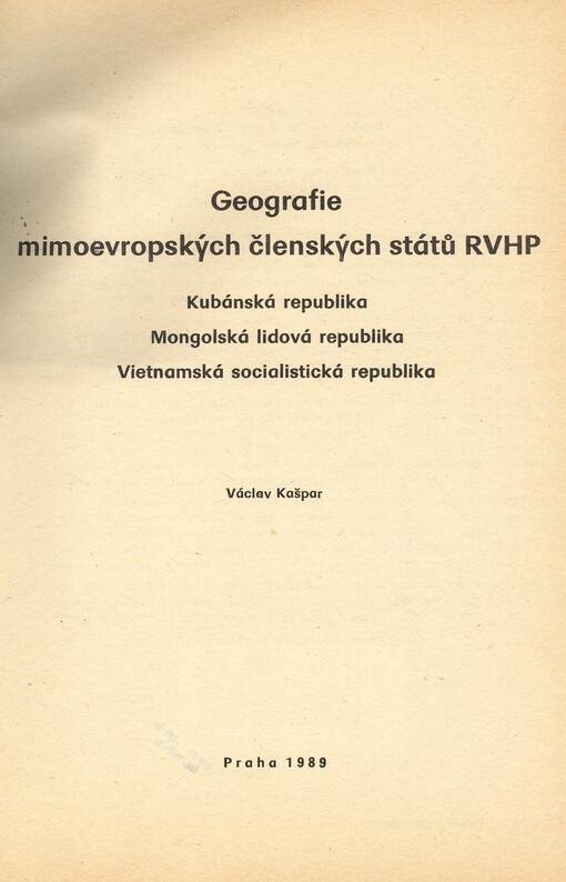 Geografie mimoevropských členských států RVHP : Kubánská republika, Mongolská lidová republika, Vietnamská socialistická republika