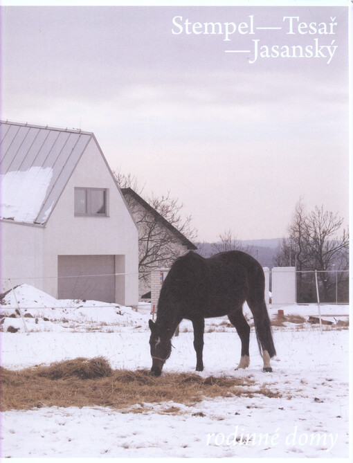 Rodinné domy: Stempel - Tesař - Jasanský
