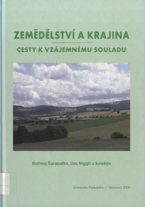 Zemědělství a krajina : cesty k vzájemnému souladu
