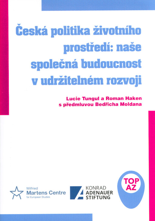 Česká politika životního prostředí: naše společná budoucnost v udržitelném rozvoji