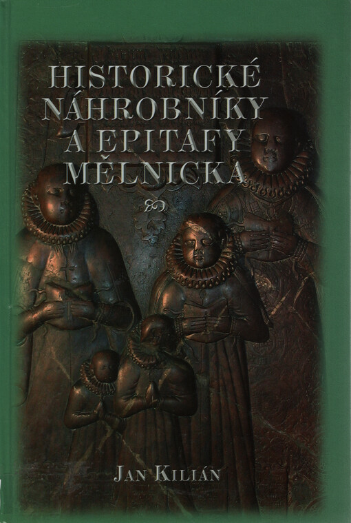 Historické náhrobníky a epitafy Mělnicka