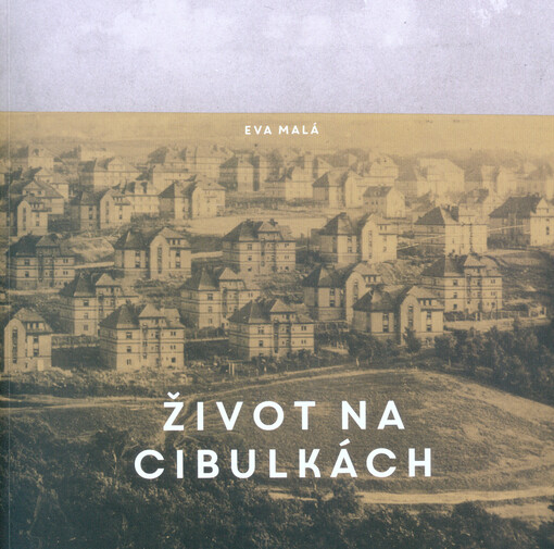 Život na Cibulkách