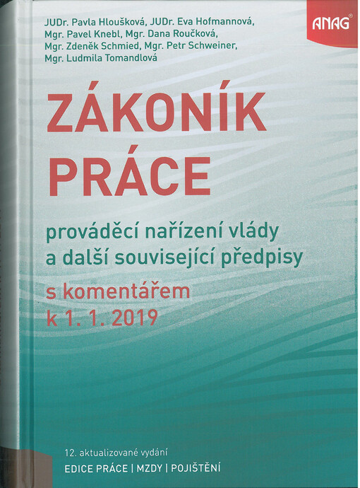 ANAG Zákoník práce, prováděcí nařízení vlády a další související předpisy s komentářem 2019