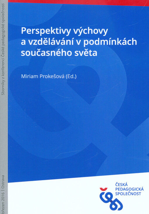 Perspektivy výchovy a vzdělávání v podmínkách současného světa