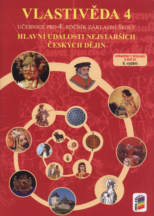 Vlastivěda 4 - Hlavní události nejstarších českých dějin (učebnice) 4-45