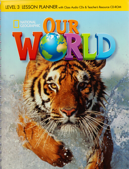 Our World 3 Lesson Planner with Audio CD and Teacher´s Resource CD-ROM - Diane Pinkley, Dr. JoAnn (Jodi) Crandall, Dr. Joan Kang Shin