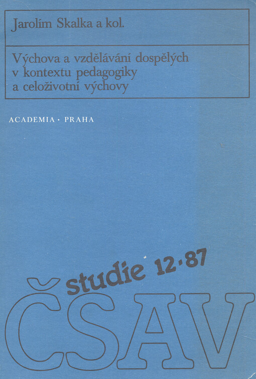 Výchova a vzdělávání dospělých v kontextu pedagogiky a celoživotní výchovy