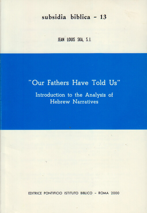 Our fathers have told us :introduction to the analysis of Hebrew narratives