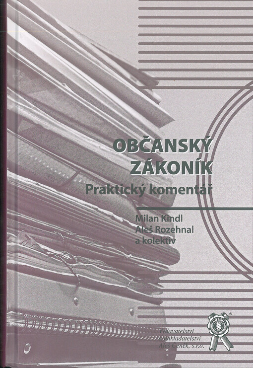 Občanský zákoník : praktický komentář, I.
