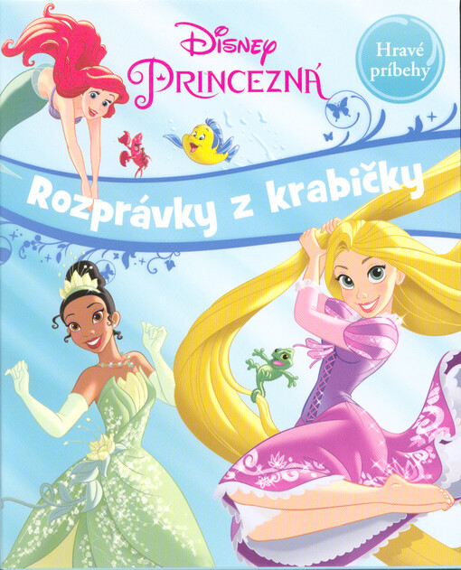 Rozprávky z krabičky : hravé príbehy. Princezná