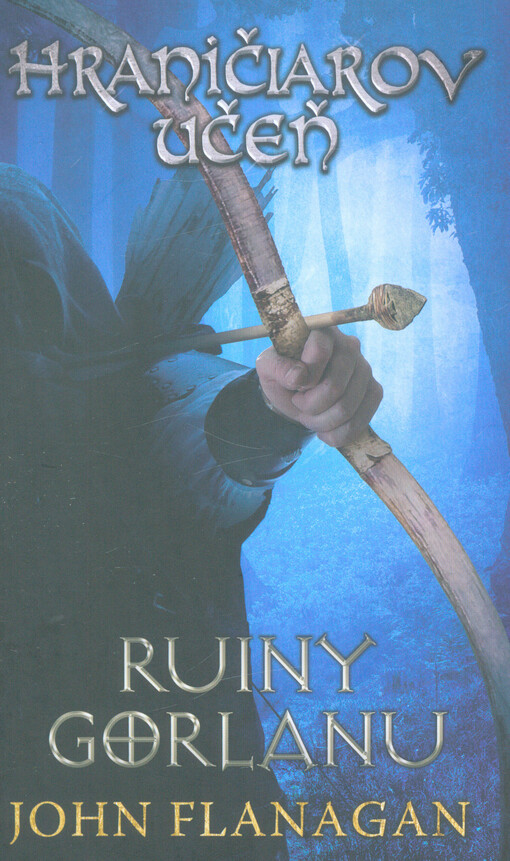 Hraničiarov učeň - Kniha prvá - Ruiny Gorlanu