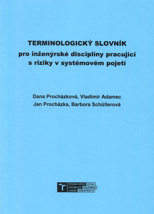 Terminologický slovník pro inženýrské disciplíny pracující s riziky v systémovém pojetí