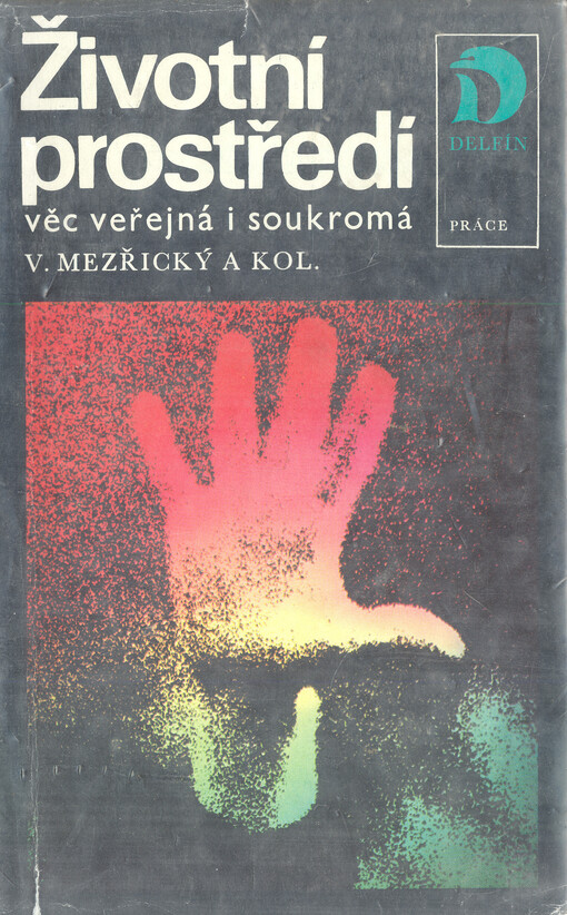 Životní prostředí :věc veřejná i soukromá
