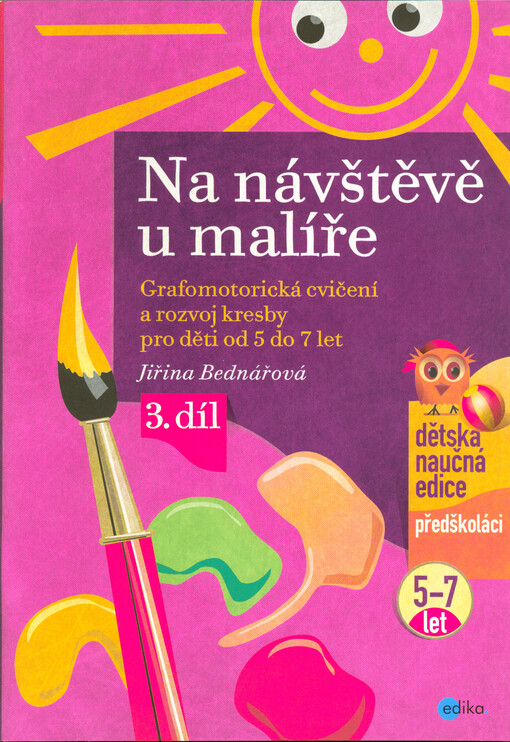 Na návštěvě u malíře : grafomotorická cvičení a rozvoj kresby pro děti od 5 do 7 let. 3. díl